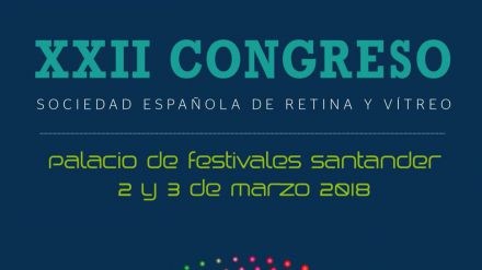 XXII Congreso Anual de la Sociedad Española de Retina y Vítreo