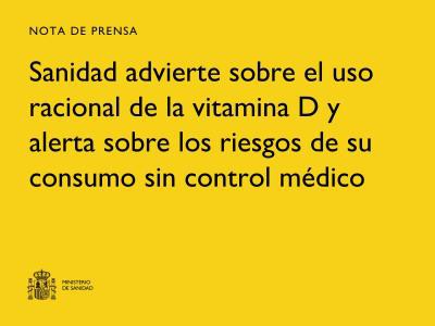 Sanidad alerta sobre el uso seguro de la vitamina D y sus riesgos sin supervisión médica