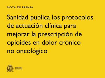 Sanidad lanza nuevos protocolos para la prescripción segura de opioides en dolor crónico