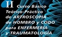 II Curso Básico Teórico-Práctico de Artroscopia de Hombro y Codo para Enfermería y Traumatología